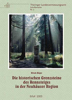 Bild: 2. Die historischen Grenzsteine des Rennsteiges in der Neuhäuser Region